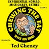 Ted Cheney, Experiential Nomad, Missionary, Father