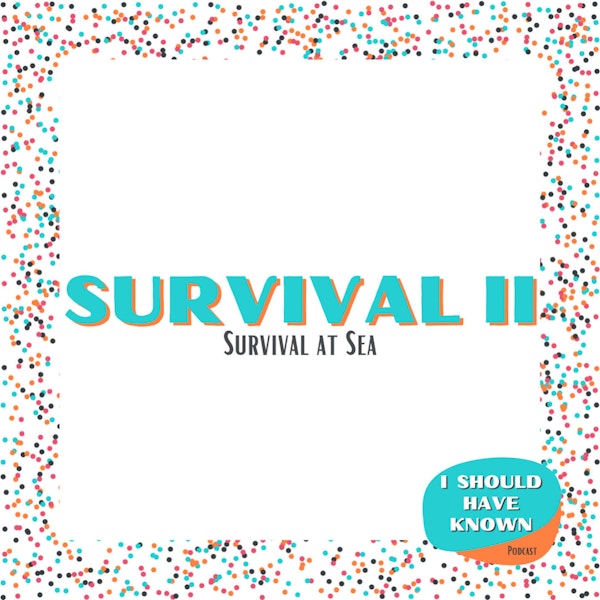 Survival II: Survival At Sea