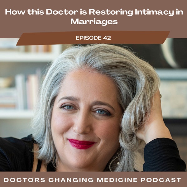 How This Doctor Is Restoring Intimacy In Marriages With Dr. Alexandra Stockwell