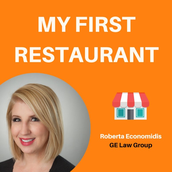 17: The Restaurant Lease Episode | Roberta Economidis, GE Law Group