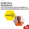 Airport Advertising Masterclass with Demetria Wideman Executive Vice President Growth of ReachTV