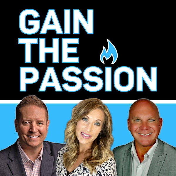 New Name! Same Podcast! - SUCCESS Coaching Podcast is Now GAIN THE PASSION!