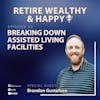 Ep42: Breaking Down Assisted Living Facilities with Brandon Gustafson