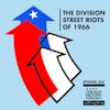 Episode 304 - Division Street Riots of 1966, The