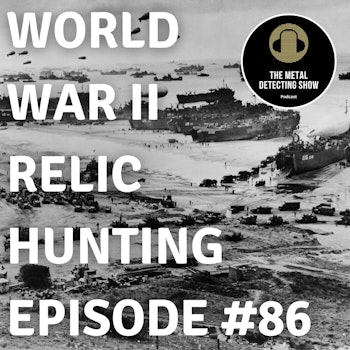 World War II Relic Hunting