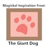 S1 E21 A Little Magickal Inspiration From The Giant Dog