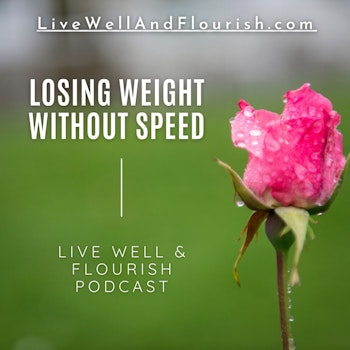 Losing weight without speed