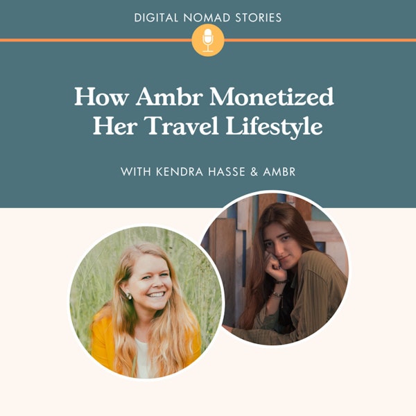 How Ambr Monetized Her Travel Lifestyle
