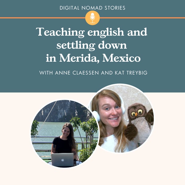 Teaching english and  settling down  in Merida, Mexico