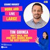 WALL48: Don’t Walk, RUN (and why tradies make the best leaders) with Tim Guinea