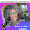 What is a Chef with Carla Hall