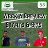 Week 6 Preview & Predictions + Starts and Sits