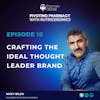 Crafting The Ideal Thought Leader Brand with Nicky Bilou