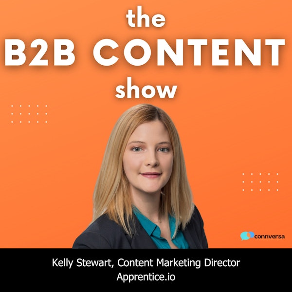 Working with subject matter experts to get content for powerful storytelling w/ Kelly Stewart