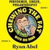 Ryan Abel, Performer, Singer, Philanthropist