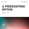 Do You Believe These Podcasting Myths? Let's Clear the Air