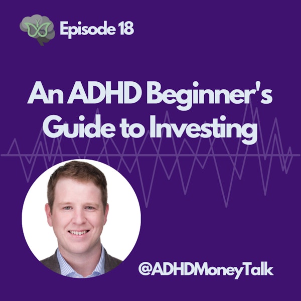 An ADHD Beginners Guide to Getting Started Investing