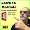 Guest Nate Rifkin: The Standing Meditation, Overcoming Self-Sabotage, and Taoism
