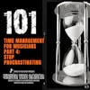 101 | Time Management for Musicians Part 4: Stop Procrastinating!