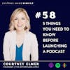 5 Things You Need to Know Before Launching a Podcast