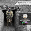 Ep. 119 Bryce Byington US Marine Corps Military Police & Ukraine Volunteer Foreign Fighter injured by a grenade