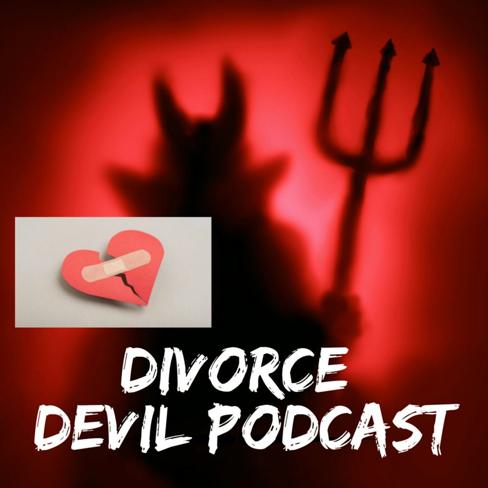Dealing with the sores, scabs and ultimately the battle scars of divorce - Divorce Devil Podcast #112