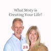 What Story is Creating Your Life?