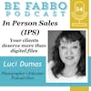 54: In Person Sales- Luci Dumas