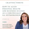 How to Align Personal Health and Business Success as a Chronically Ill Entrepreneur with Teresa Heath-Wareing