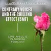 Silencing Contrary Voices and the Chilling Effect (5 Minute Flourishing)