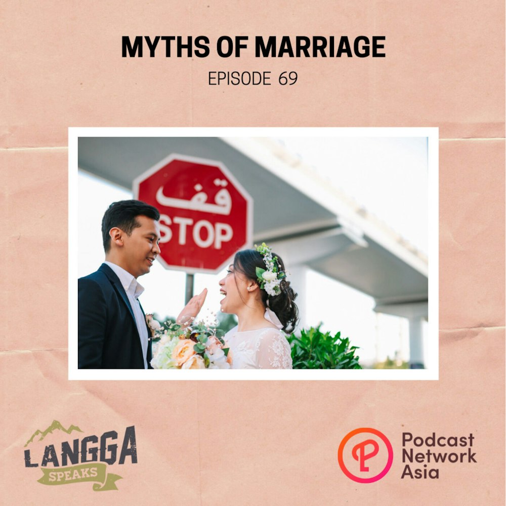 LSP 69: Myths of Marriage