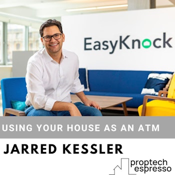 Jarred Kessler - Using Your House as an ATM