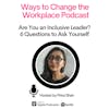 45. Are you an Inclusive Leader? with Prina Shah