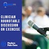 Clinician Roundtable Discussion on Exercise