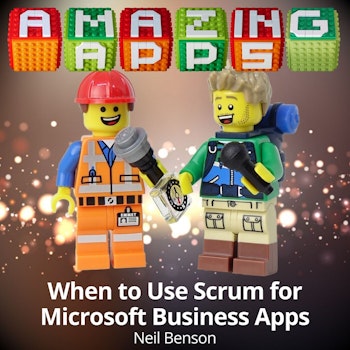 When to Use Scrum for Microsoft Business Apps