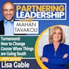 177 Turnaround: How to Change Course When Things are Going South with Lisa Gable | Greater Washington DC DMV Changemaker