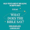 Embracing God's Healing Promises from the Old Testament