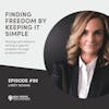 Lindy Nowak - Finding Freedom By Keeping It Simple