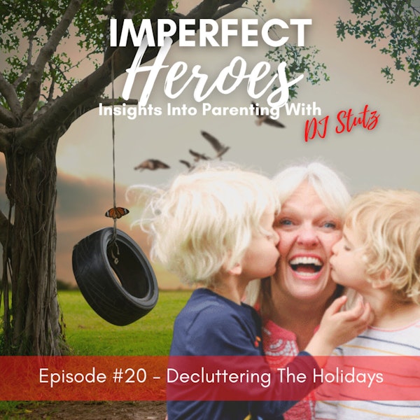 Episode 20: Decluttering The Holidays with Renee Fieck