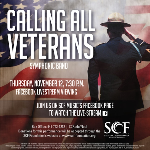 Calling All Veterans presented by the SCF Symphonic Band, Thursday, November 19, 7:30 PM-Facebook Livestream
