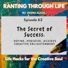 The Secret of Success: Define, Perceive, Achieve Creative Enlightenment