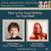 How to Best Get Good Publicity For Your Book - BM346