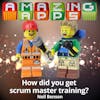 How did you get scrum master training?