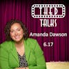 6.17 A Conversation with Dr. Amanda Dawson