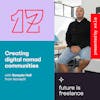 Creating digital nomad communities, with Gonçalo Hall from NomadX