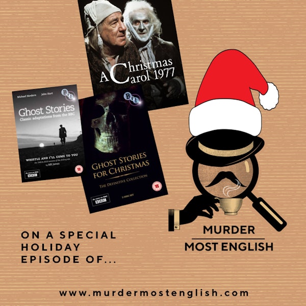 Holiday Special - Ghost Stories and Christmas Mysteries!