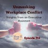 Unmasking Workplace Conflict: Insights from an Executive Assistant, A Have A Seat Minicast