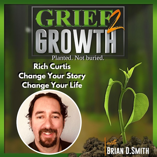 Rich Curtis- Change Your Story / Change Your Life