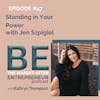 How to Stand in Your Personal Power with Jen Szpigiel