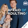 Afraid Of Adulting? Why (and How) Gen Z Can Handle Real-Life Responsibilities | S6 E9